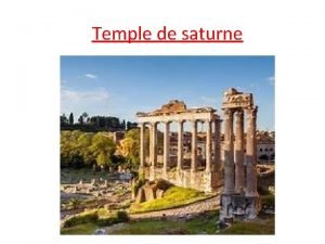 Temple de saturne Introduction Le temple de Saturne