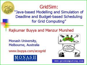 Grid Sim Javabased Modelling and Simulation of Deadline