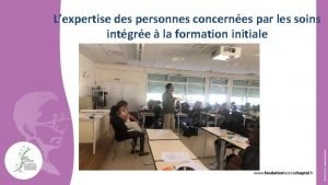 Lexpertise des personnes concernes par les soins intgre