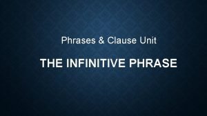 Infinitive phrase as an adverb