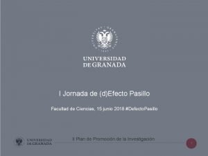 I Jornada de dEfecto Pasillo Facultad de Ciencias