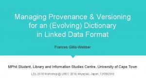 Managing Provenance Versioning for an Evolving Dictionary in
