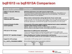 bq 51013 vs bq 51013 A Comparison Change