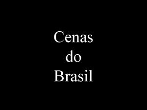 Cenas do Brasil Os trs irmos D Antnio