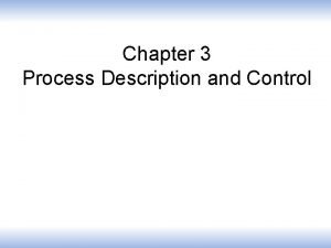 What is a process description