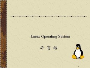 Linux Operating System 1 Chapter 2 Memory Addressing