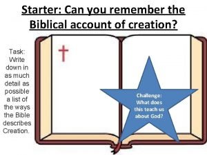 Starter Can you remember the Biblical account of