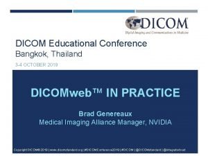 DICOM Educational Conference Bangkok Thailand 3 4 OCTOBER