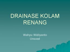 DRAINASE KOLAM RENANG Wahyu Widiyanto Unsoed Kolam Renang