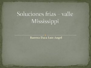 Soluciones fras valle Mississippi Barrera Daza Luis Angel