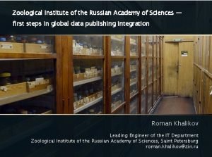 Zoological Institute of the Russian Academy of Sciences