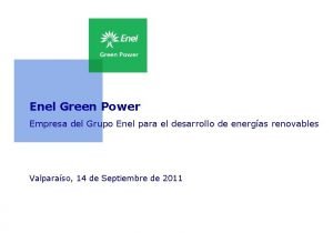 Enel Green Power Empresa del Grupo Enel para