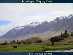 Tashkurgan Xinjiang China Silk Road Series Presentation No