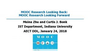 MOOC Research Looking Back MOOC Research Looking Forward