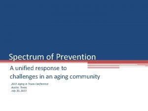 Spectrum of prevention
