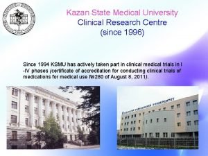 Kazan State Medical University Clinical Research Centre since