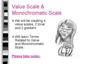 Monochromatic scales