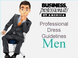 Professional Dress Guidelines Men Suit Acceptabl Slacks and