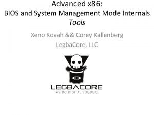 Advanced x 86 BIOS and System Management Mode