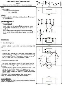 SPELARUTBILDNINGSPLAN MV 11 v 11 FRSVARSSPEL FRHINDRA SPELUPPBYGGNAD