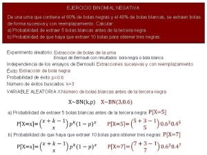 Ejercicios binomial negativa