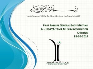 FIRST ANNUAL GENERAL BODY MEETING ALHIDAYA TAMIL MUSLIM