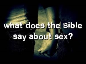 Bibles view of sex There is no more