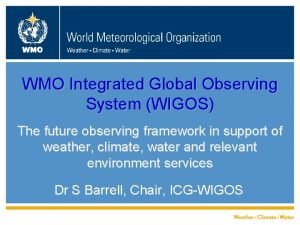 Wigos system