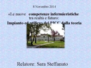 8 Novembre 2014 Le nuove competenze infermieristiche tra