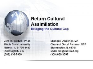 Return Cultural Assimilation Bridging the Cultural Gap John