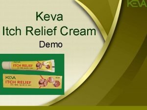 Keva Itch Relief Cream Demo Keva Itch Relief
