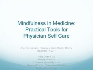 Mindfulness in Medicine Practical Tools for Physician Self