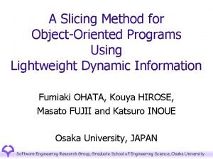 A Slicing Method for ObjectOriented Programs Using Lightweight