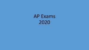 AP Exams 2020 Before the Exams Confirm Your