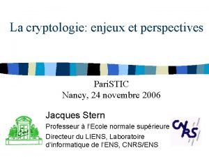 La cryptologie enjeux et perspectives Pari STIC Nancy