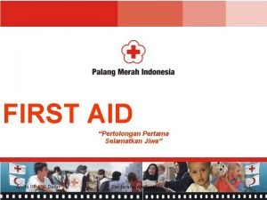 FIRST AID Pertolongan Pertama Selamatkan Jiwa Anchi PP