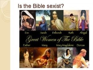 Is the Bible sexist Pair Task Read the