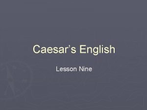 Caesars English Lesson Nine Stem meaning examples cred