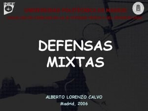 Defensas mixtas