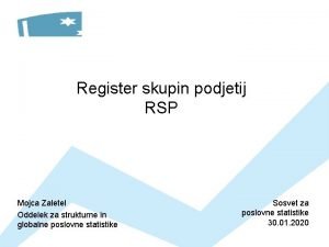 Register skupin podjetij RSP Mojca Zaletel Oddelek za