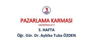 PAZARLAMA KARMASI RNPRODUCT 3 HAFTA r Gr Dr