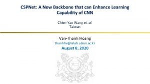 A new backbone that can enhance learning capability of cnn