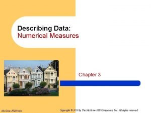 Describing Data Numerical Measures Chapter 3 Mc GrawHillIrwin