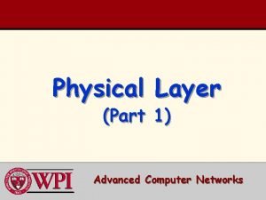 Physical Layer Part 1 Advanced Computer Networks Physical