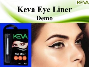 Keva Eye Liner Demo Keva Eye Liner Define