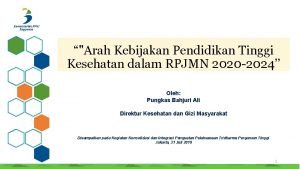 Arah Kebijakan Pendidikan Tinggi Kesehatan dalam RPJMN 2020
