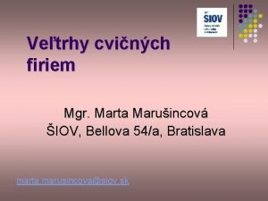 Vetrhy cvinch firiem Mgr Marta Maruincov IOV Bellova