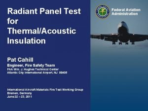 Radiant Panel Test for ThermalAcoustic Insulation Federal Aviation