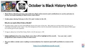 October is Black History Month Black History Month