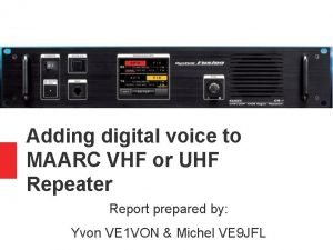 Adding digital voice to MAARC VHF or UHF